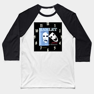 Hamlet Inner Clock Baseball T-Shirt